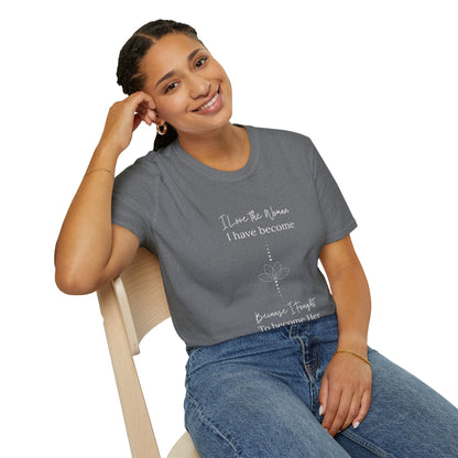 Inspirational Women's T-Shirt - "I Love the Woman I Have Become"