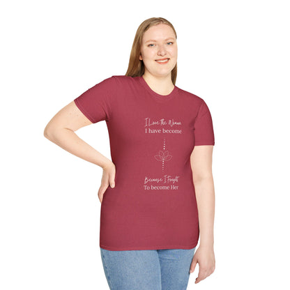 Inspirational Women's T-Shirt - "I Love the Woman I Have Become"