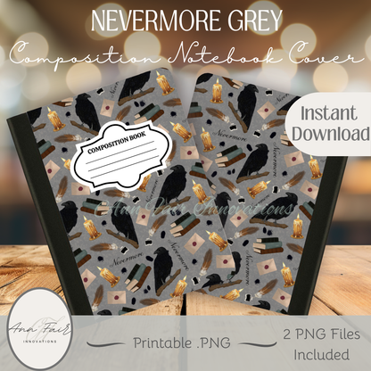 Nevermore in Grey Composition Notebook Cover | Digital Download PNG | Back to School, Journaling, DIY Custom Notebook, Sticker Paper Cover