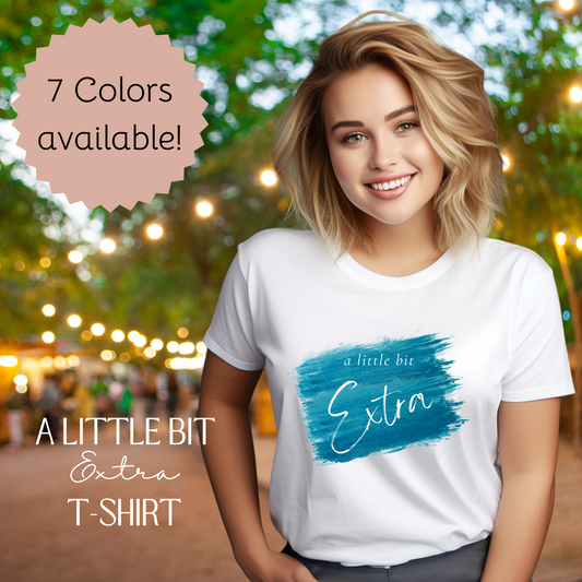 Humorous Unisex Softstyle T-Shirt - "A Little Bit Extra" Casual Statement Tee