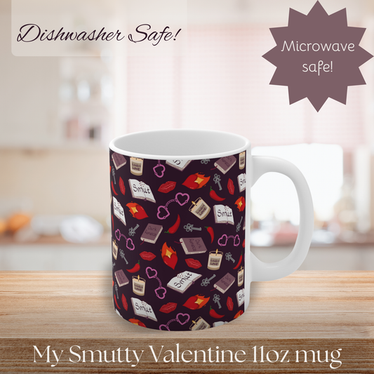 My Smutty Valentine Mug, Ceramic Cup for Dark Romance Lovers, Spicy Novel Pattern, Book Lover 11 oz mug