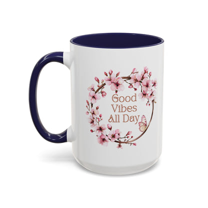 Good Vibes All Day Floral Coffee Mug - 11 & 15oz Accent Mug