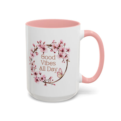Good Vibes All Day Floral Coffee Mug - 11 & 15oz Accent Mug