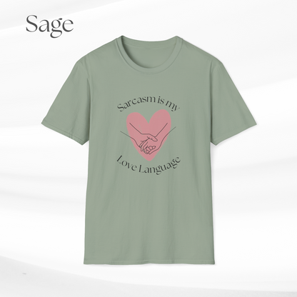 Humorous Unisex Softstyle T-Shirt - "Sarcasm is my Love Language" Casual Statement Tee