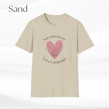 Humorous Unisex Softstyle T-Shirt - "Sarcasm is my Love Language" Casual Statement Tee
